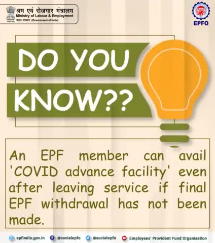 EPF Members can now avail COVID Advance Facility even after leaving service. 

#EPFO #SocialSecurity #HumHainNa #PF