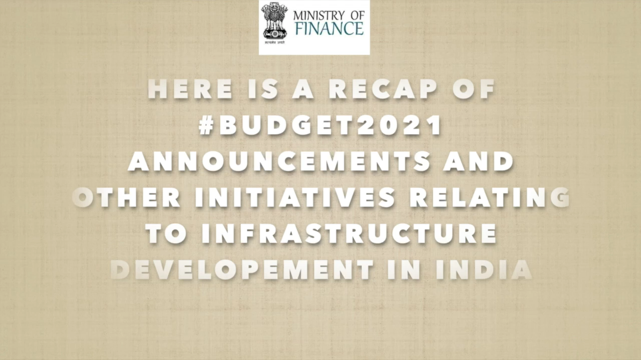 👆Here is a Recap of #Budget2021 announcements and other initiatives relating to the #infrastructure development in India