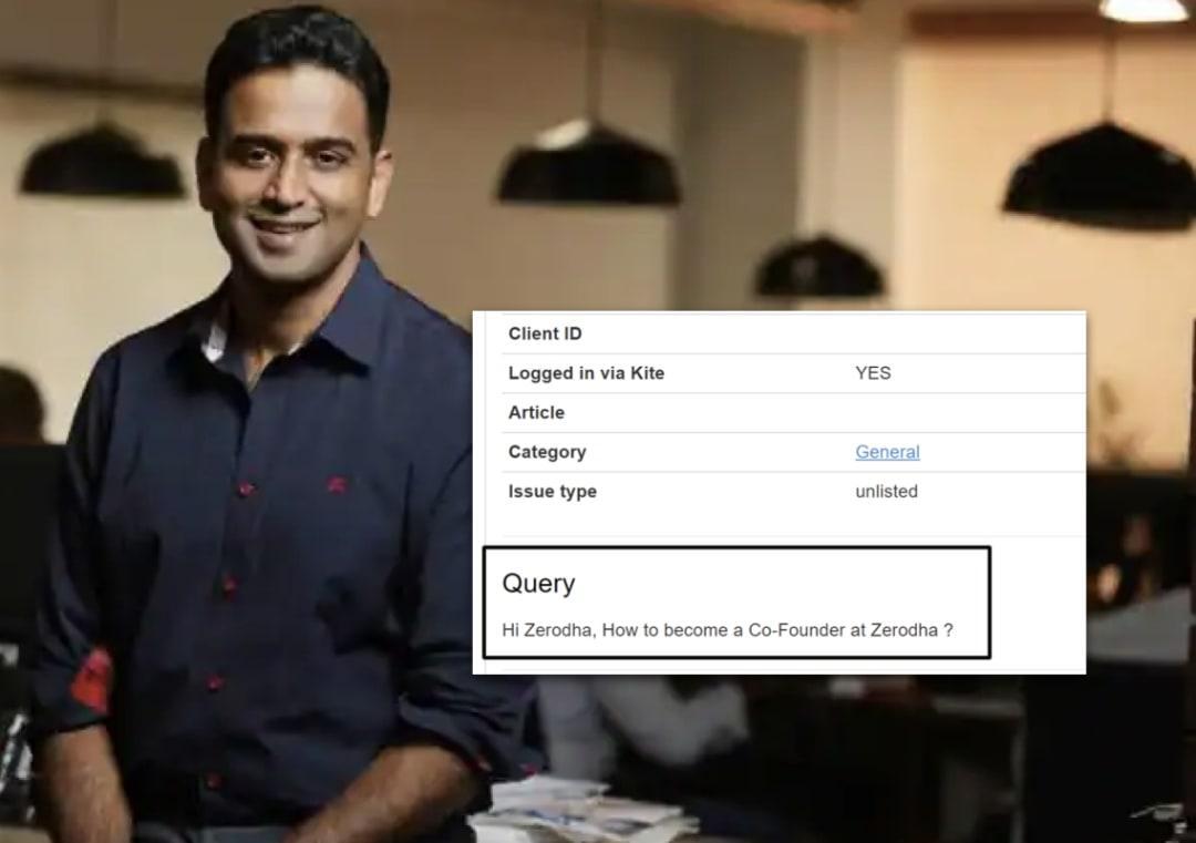 Zerodha Founder gets query asking 'How to become a Co-founder at Zerodha?', shares pic