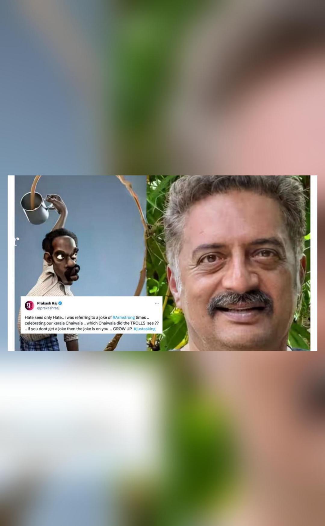 Prakash Raj responds to criticism over his Chandrayaan tweet, says