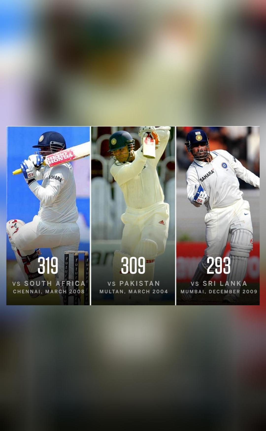 Virender Sehwag has hit 3 of India's top 4 individual scores in Test cricket