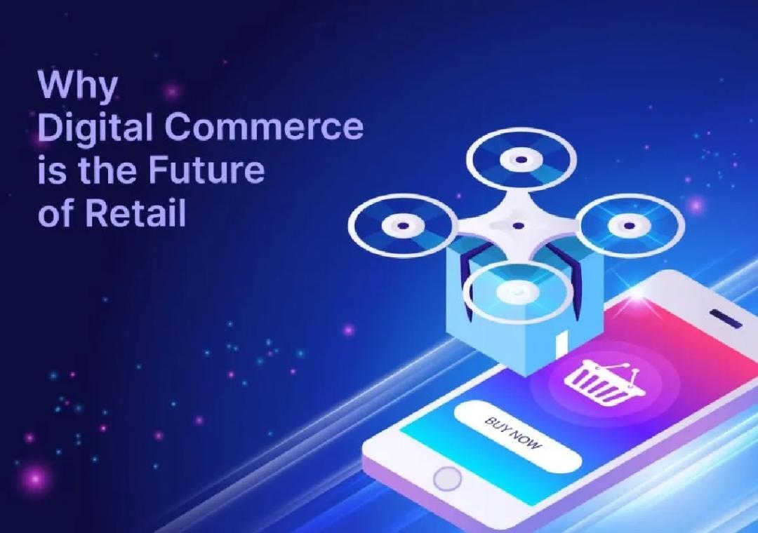 How is digital commerce reshaping modern retail?