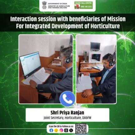 Shri Priya Ranjan, JS(INM, MIDH/Horticulture), DA&FW, interacted with beneficiaries of Mission for Integrated Development of #Horticulture (#MIDH) to obtain feedback through Outbound Call Facility of the Kisan Call Centre, at Krishi Bhawan.