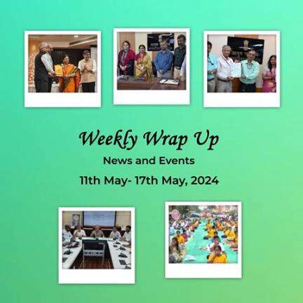 Ministry of Ayush’s Weekly Recap. #WeeklyWrapUp