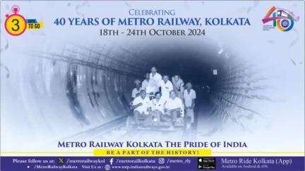 Get ready to #celebrate 40 years of #MetroRailway, Kolkata!  The countdown begins now—just 3 days to go to celebrate this #historic #milestone!