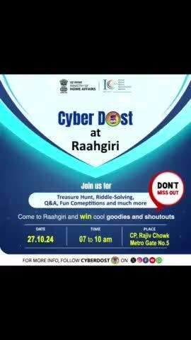 Don't miss out on the exciting opportunity to learn, engage and have fun while becoming cyber-smart. Join us at Raahgiri tomorrow at 7 a.m.

#I4C #CyberDostatRaahgiri #AapkaCyberDost