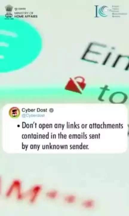 #CyberSafetyTip: Don't open any links or attachments contained in the emails sent by any unknown sender. #Dial1930